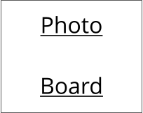 Photo  Board